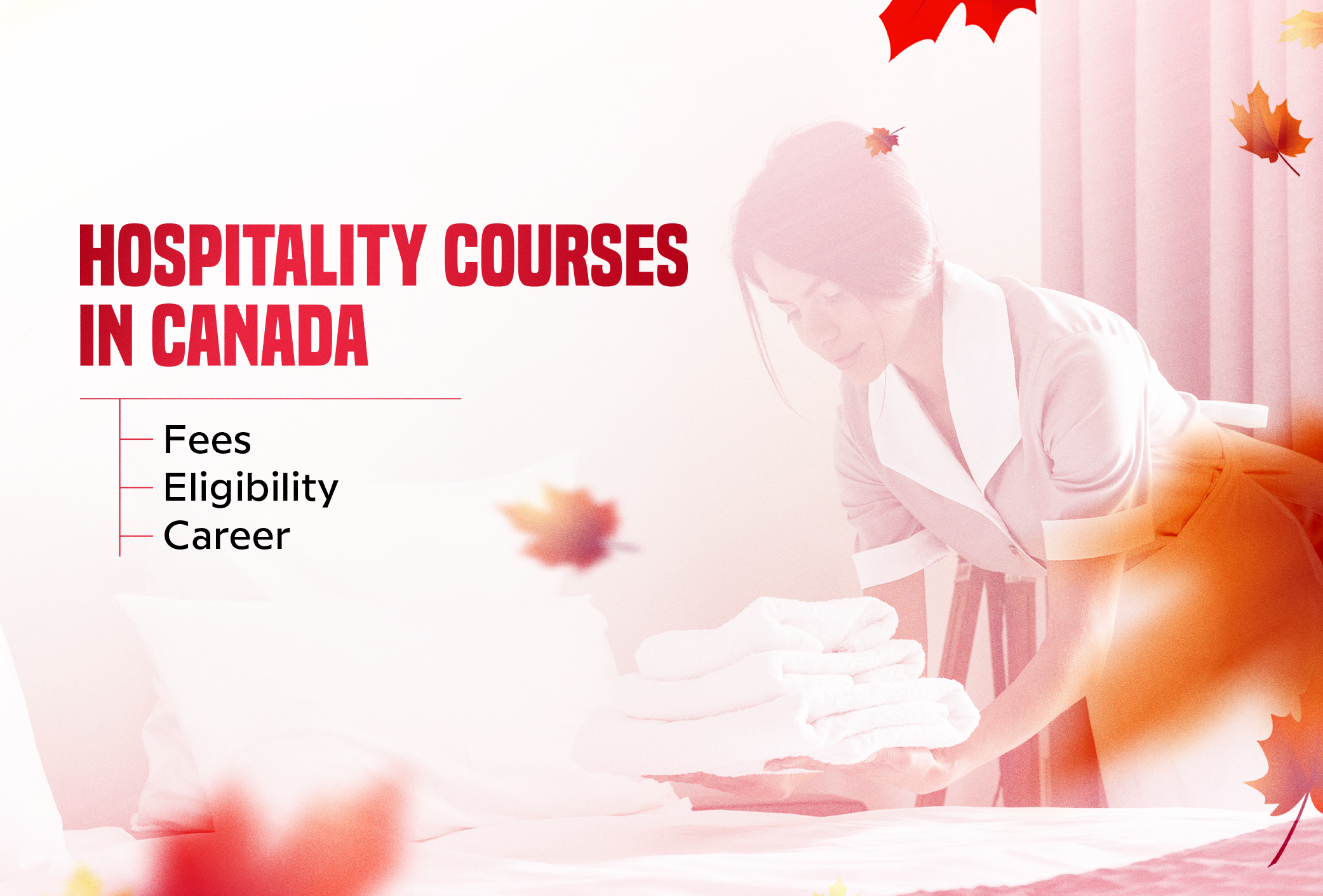 Hospitality Courses in Canada: Fees, Eligiblity and requirements.